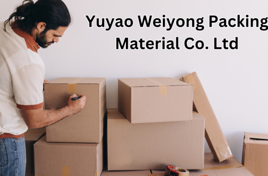 Yuyao Weiyong Packing Material Co. Ltd: A Global Leader in Eco-Friendly Packaging Solutions