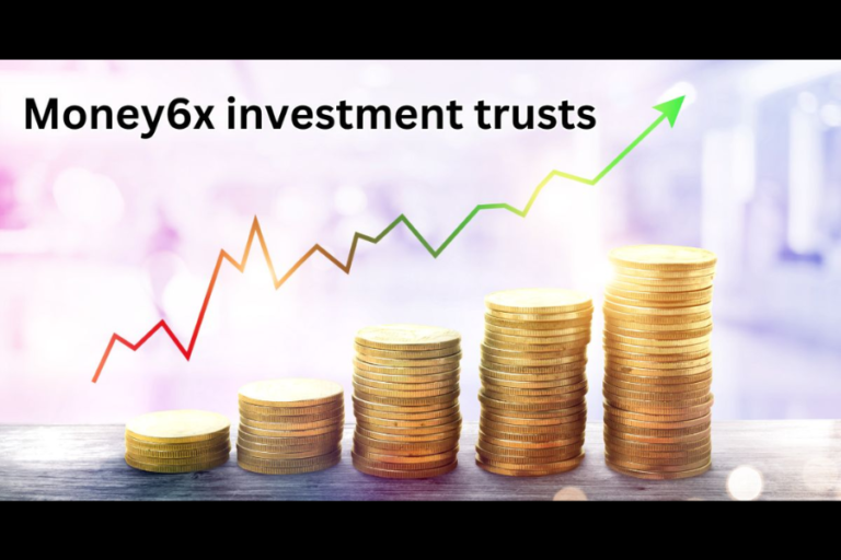 Maximizing Returns with Money6x Investment Trusts: Tips for Smart Investing