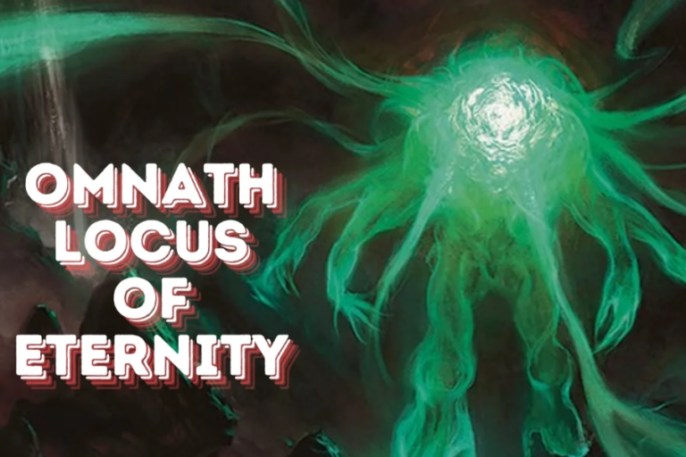 “Omnath Locus Of Eternity Explained: Abilities, Synergies, and Competitive Uses”